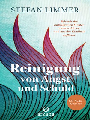 cover image of Reinigung von Angst und Schuld--Mit Audio-Übungen